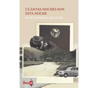 Cuántas noches son esta noche | Juan Domingo Aguilar