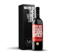 «¡Cuántas veces nos salvó la pereza de los otros seis pecados capitales!» Mensaje en una Botella. Vino Tinto Premium Reserva 12 Meses + Gift Box. Etiqueta Roja PERSONALIZABLE
