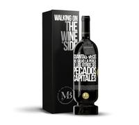«¡Cuántas veces nos salvó la pereza de los otros seis pecados...» Mensaje en una Botella. Vino Tinto Premium Reserva 12 Meses MBS Martín Berasategui System + Gift Box. Etiqueta Negra PERSONALIZABLE