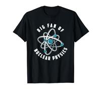 Cuántica Universo Moléculas Físico - Física Nuclear Camiseta