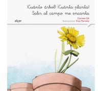 ¡Cuánto Arbol! ¡Cuanta Planta! Salir Al Campo Me Encanta. Manuscrita: 7 (Rimar y soñar)