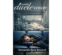 Cuanto Duele Crecer