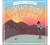 Cuánto mamá te quiere (Mama Loves You So) (Nuevos Libros para Recien Nacidos / New Books for Newborns)