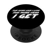 Cuanto más cabello pierdo, más cabeza obtengo | Man Talk PopSockets PopGrip Adhesivo