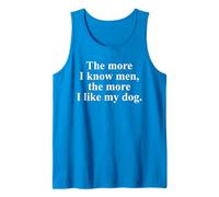 Cuanto más conozco a los Hombres, más me Gusta mi Perro Camiseta sin Mangas