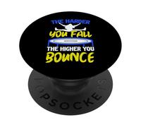 Cuanto más Fuerte caigas, más Alto rebotarás trampolín PopSockets PopGrip Adhesivo