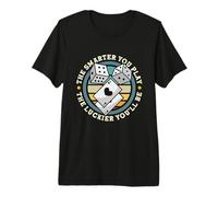 Cuanto más Inteligente juegues más Afortunado Que juegues Dados de póquer Camiseta Premium