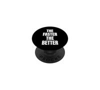 Cuanto más rápido, Mejor correrá PopSockets PopGrip Adhesivo