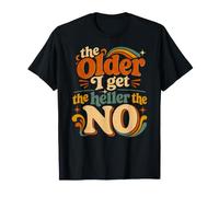 Cuanto más Viejo me Hago Heller La Broma de cumpleaños de No Old Woman Groovy Camiseta