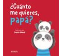 ¿cuanto Me Quieres Papa?
