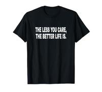 Cuanto Menos TE Importa, Mejor Vida ES Camiseta