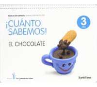 Cuanto Sabemos el Chocolate Educ Infantil 3 Años Trabajo Por Proyectos los Caminos Del Saber Santillana - 9788468002170