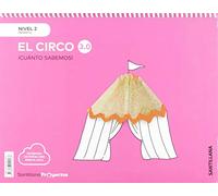 El Circo Nivel 2 Infantil 4 Años Serie Cuanto Sabemos 3.0 Ed 2019 Cast