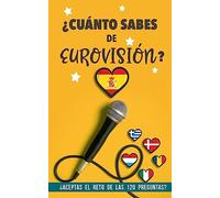 ¿Cuánto sabes de Eurovisión?: ¿Aceptas el reto de las 120 preguntas? Un Libro de Eurovisión diferente. Regalo para Eurofans