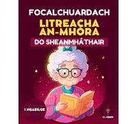 CUARDACH FOCAL AS GAEILGE DO SHEANMHÁTHAIR | DO DHAOINE SCOTHAOSTA | LARGE PRINT WORD SEARCH FOR GRANDMA | 50 PUZZLES | CLÓ MÓR | LE FREAGRAÍ: Cló ... scothaosta, word search puzzles in Irish