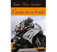 CUARENTA AÑOS EN 24 HORES (NARRATIVA)