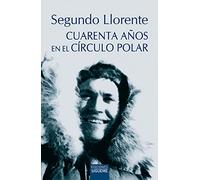 Cuarenta años en el Círculo Polar: 10 (El Rostro de los Santos)