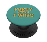 Cuarenta la Otra Palabra F Cuarenta cumpleaños PopSockets PopGrip Adhesivo