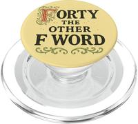 Cuarenta la Otra Palabra F Cuarenta cumpleaños PopSockets PopGrip para MagSafe