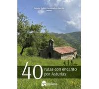 Cuarenta rutas con encanto por Asturias