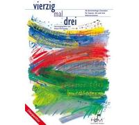 Cuarenta veces Tres: 40 dreistimmige Coro conjuntos para Soprano, alt y männerstimme - Coro partitur