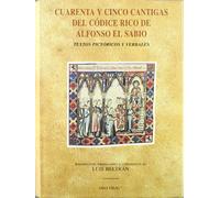 CUARENTA Y CINCO CANTIGAS DEL CODICE RICO ALFONSO EL SABIO (SIN COLECCION)
