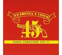 Cuarenta Y Cinco - Puras Conocidas, Vol. 3