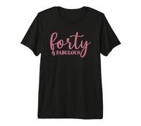 Cuarenta y Fabuloso, 40 años para Mujeres Su 40 cumpleaños Camiseta Premium