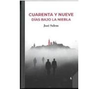 Cuarenta y nueve días bajo la niebla