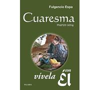 Cuaresma 2014, vívela con Él: 31 meditaciones con el Evangelio: 26