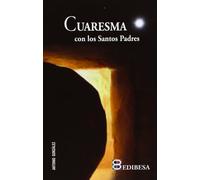 Cuaresma con los Santos Padres: 02 (CICLO LITÚRGICO)