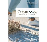 Cuaresma, travesía existencial: 111 (Celebrar y orar)