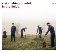 Vision String Quartet – In the Fields – CD (Digipak)