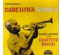 Cuarteto Mayari - Continuacion a Cabellera Blanca