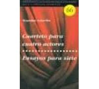 Cuarteto Para Cuatro Actores; Ensayos Para Siete