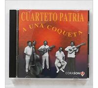 Cuarteto Patria - A Una Coqueta