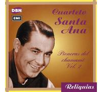 Cuarteto Santa Ana - Reliquias/Pioneras Del Cha