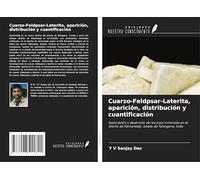 Cuarzo-Feldpsar-Laterita, aparición, distribución y cuantificación: Exploración y desarrollo de recursos minerales en el distrito de Kamareddy, estado de Telangana, India