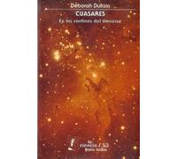 Cuasares - En Los Confines Del Universo: En Los Confines Del Universo/ in the Confines of the Universe (Ciencia Para Todos)