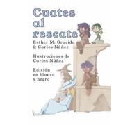 Cuates al rescate: Edición en blanco y negro
