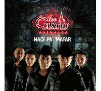 Cuates De Sinaloa - Naci Pa Matar