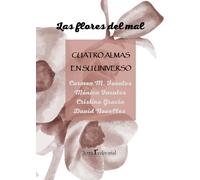 CUATRO ALMAS EN SU UNIVERSO | Las Flores Del Mal