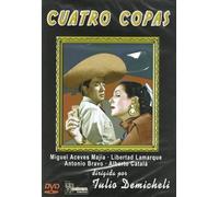 CUATRO COPAS - MIGUEL ACEVES MAJIA -LIBERTAD LAMARQUE - DIRIGIDSA POR JULIO DEMICHELI