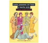 Cuatro Corazones Con Freno Y Marcha Atras (2ª Ed.)