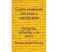 Cuatro corazones con freno y marcha atrás: Margarita, Armando y su padre