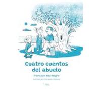 Cuatro Cuentos Del Abuelo
