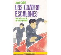 Los Cuatro Escalones: Sube A La Cima De Tu Marca Personal