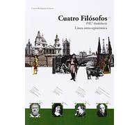 Cuatro Filósofos. PAU Andalucía: Línea onto-epistémica (Libros escolares)
