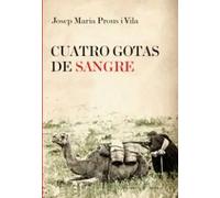 Cuatro gotas de sangre | Josep Maria Prous I Vila