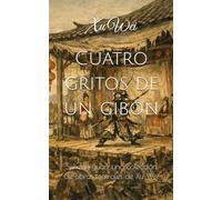 Cuatro gritos de un gibón: Sisheng yuan, una colección de obras teatrales de Xu Wei